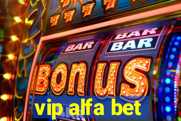 vip alfa bet