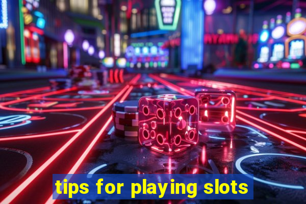 tips for playing slots