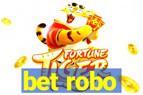 bet robo