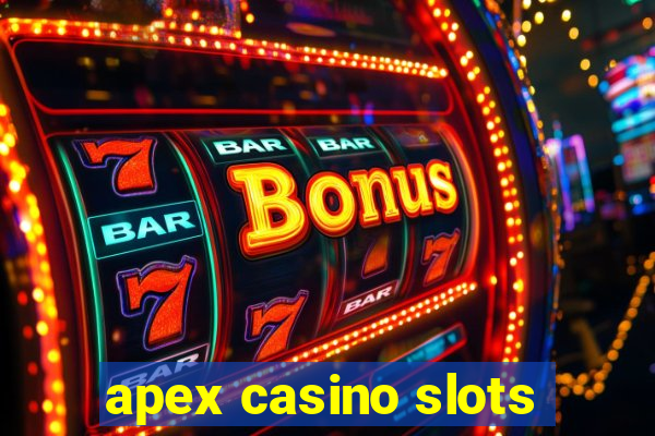 apex casino slots