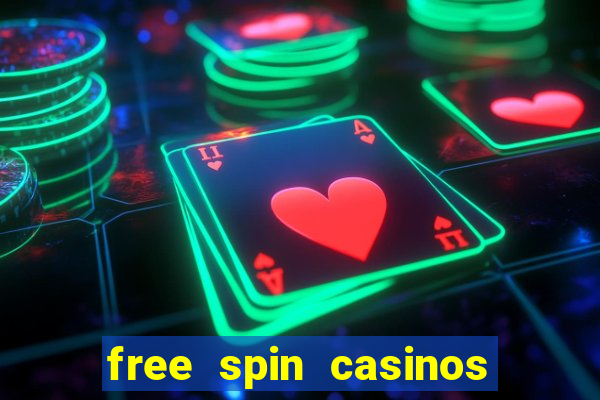 free spin casinos no deposit