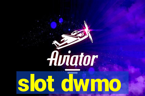 slot dwmo