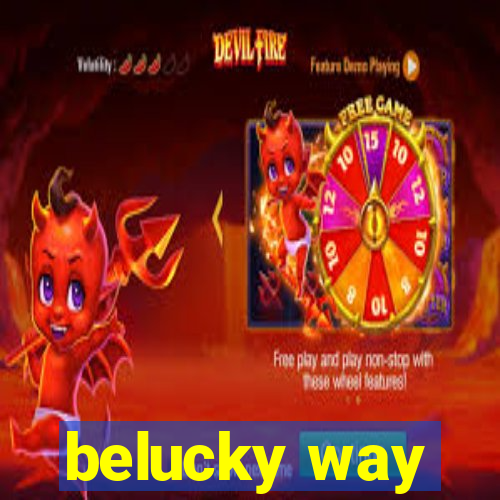 belucky way