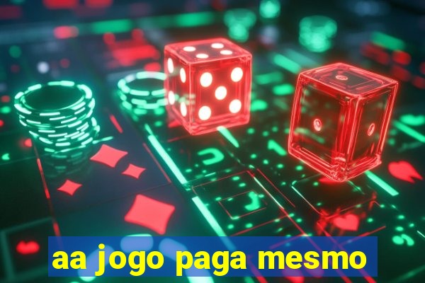 aa jogo paga mesmo