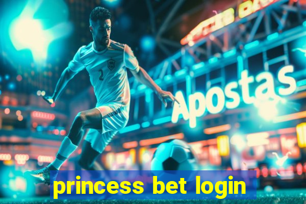 princess bet login