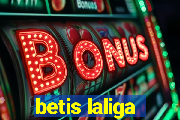 betis laliga