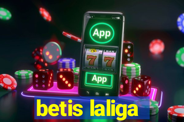 betis laliga