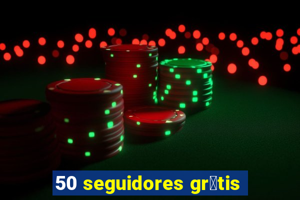 50 seguidores gr谩tis