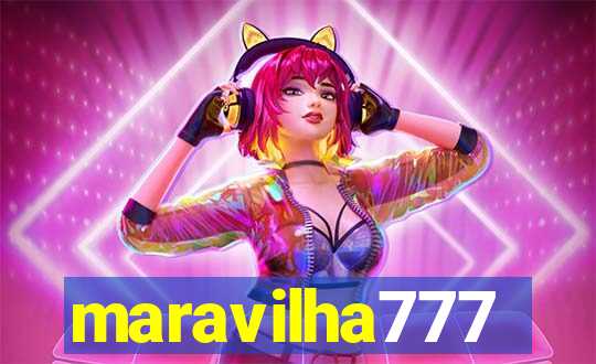 maravilha777