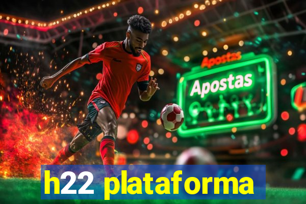 h22 plataforma