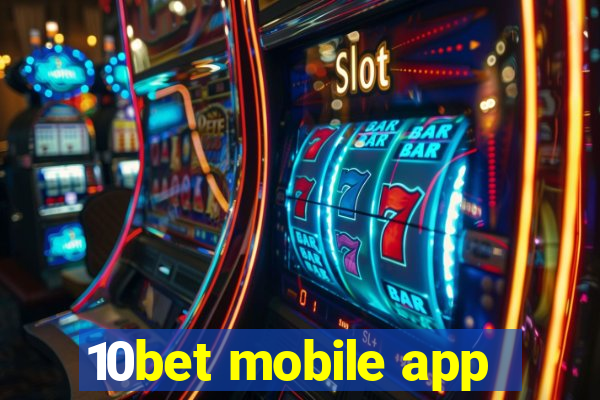 10bet mobile app