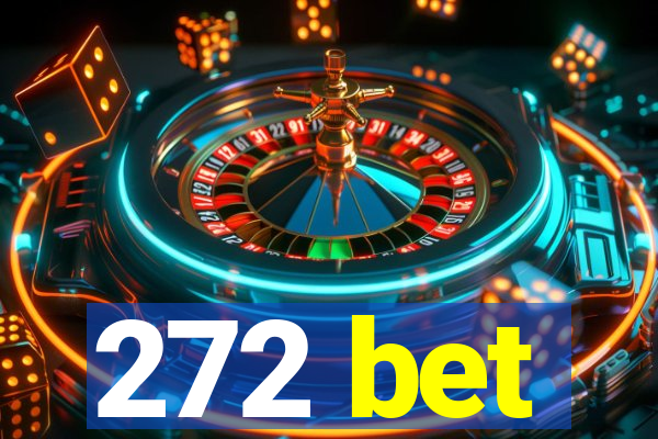 272 bet