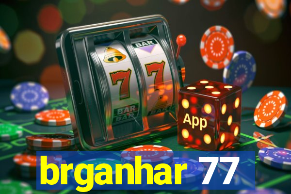 brganhar 77