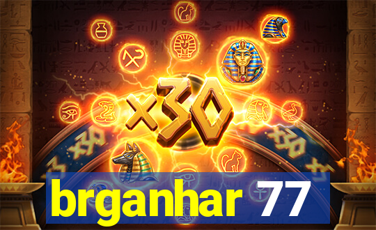 brganhar 77