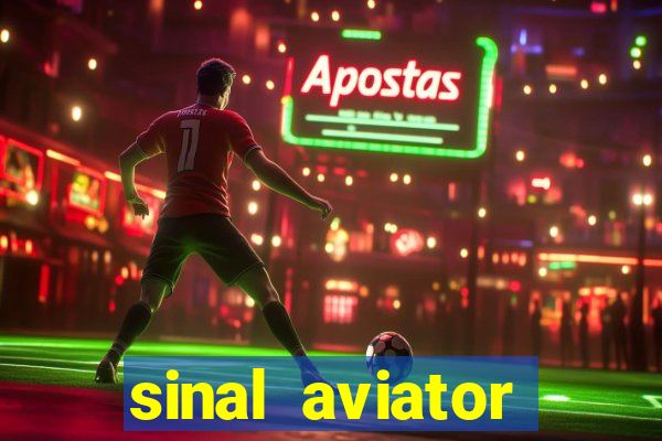 sinal aviator estrela bet