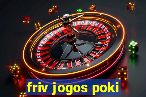 friv jogos poki