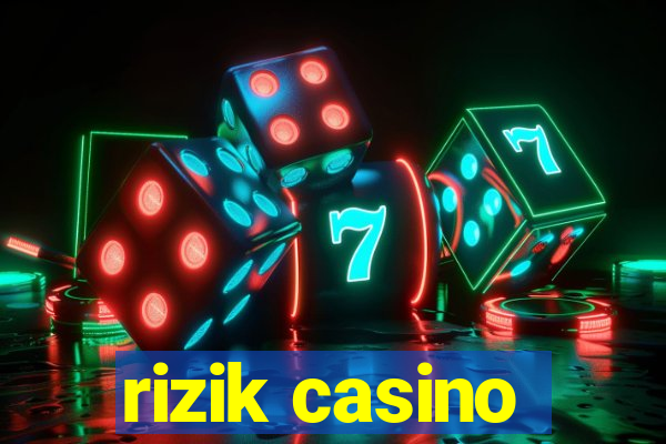 rizik casino