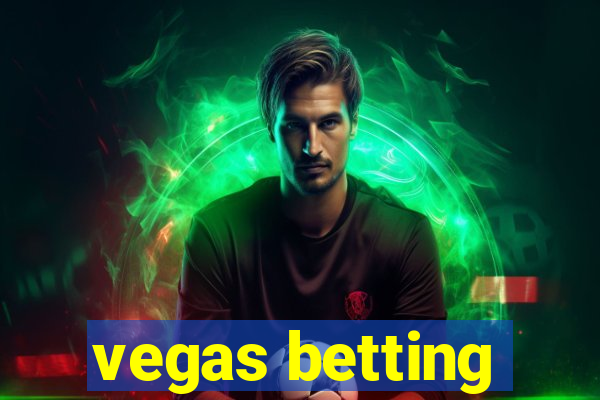 vegas betting