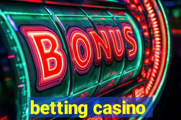 betting casino