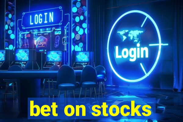 bet on stocks