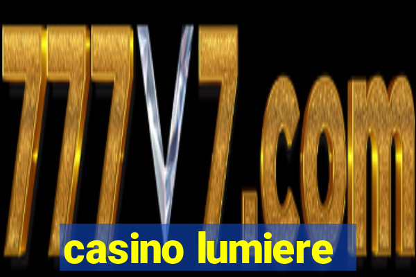 casino lumiere