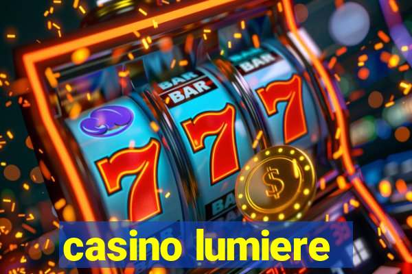 casino lumiere