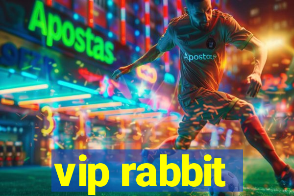 vip rabbit