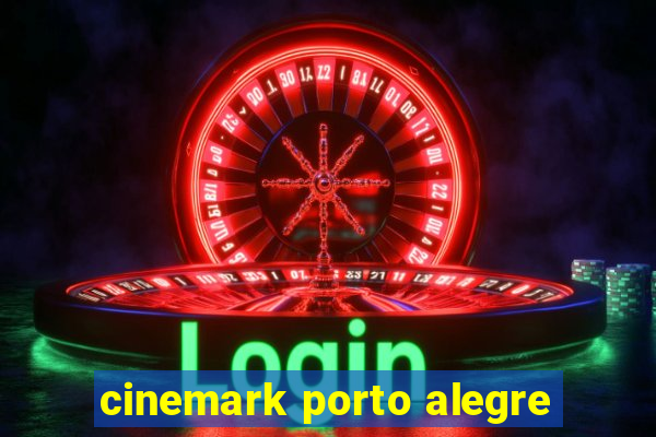 cinemark porto alegre