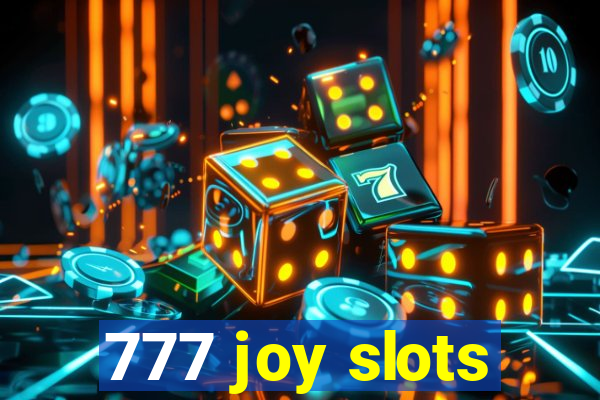 777 joy slots