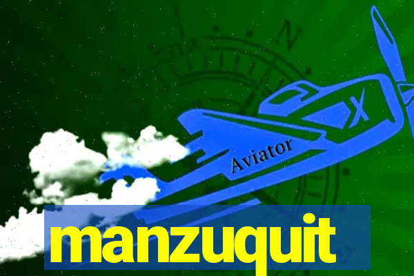 manzuquit