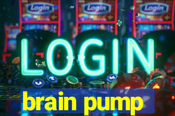 brain pump