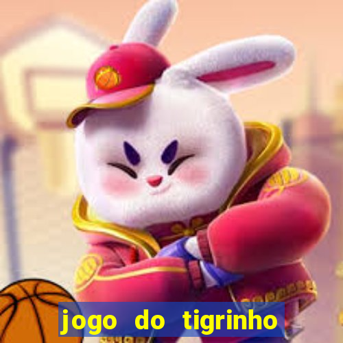 jogo do tigrinho funciona mesmo