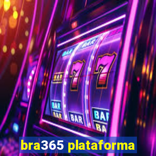 bra365 plataforma