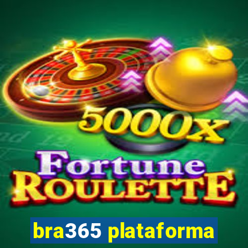 bra365 plataforma