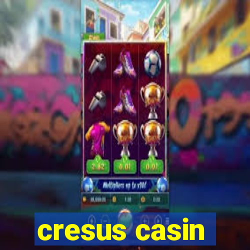 cresus casin