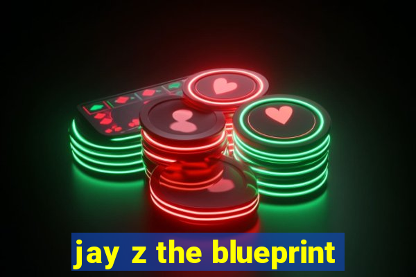 jay z the blueprint