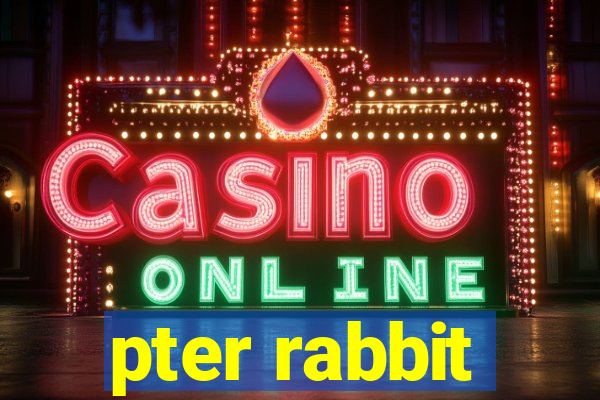 pter rabbit