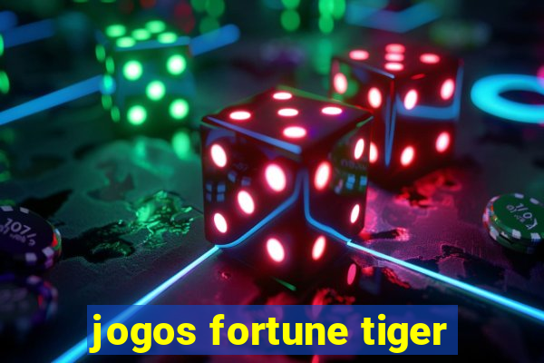 jogos fortune tiger