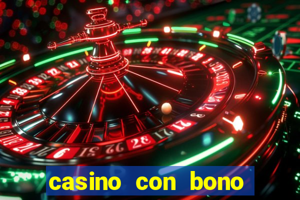 casino con bono sin deposito 2024