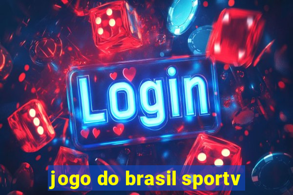 jogo do brasil sportv