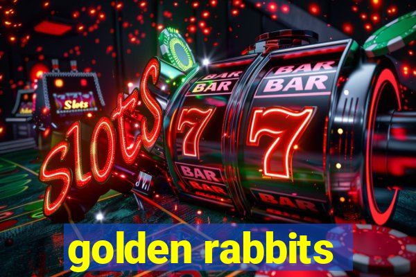 golden rabbits