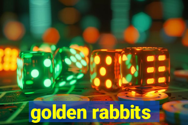 golden rabbits