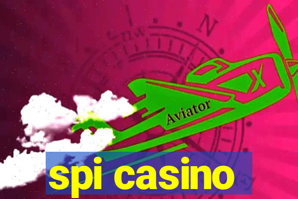 spi casino