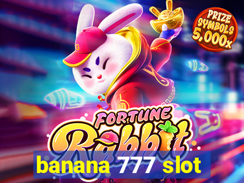 banana 777 slot