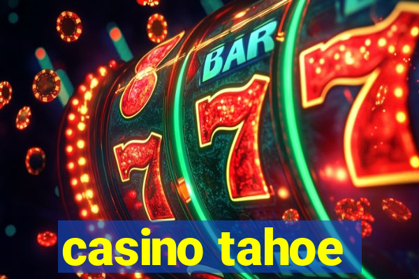 casino tahoe