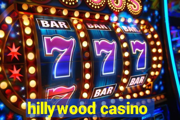 hillywood casino