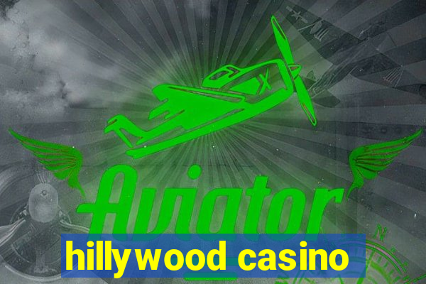 hillywood casino