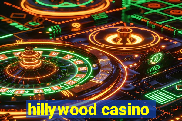 hillywood casino