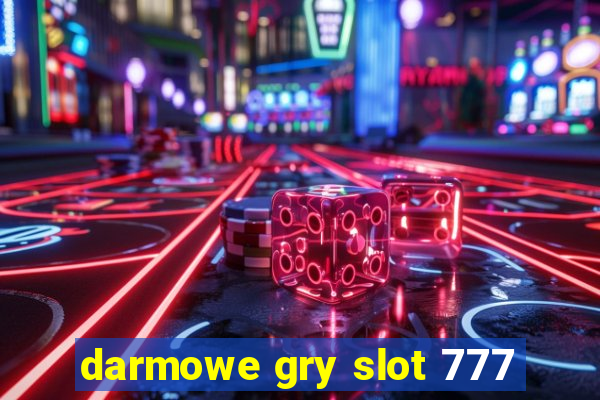 darmowe gry slot 777