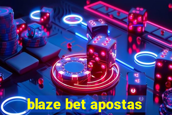 blaze bet apostas